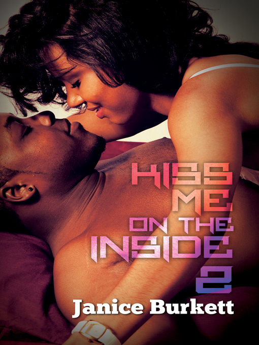 Janice Burkett 的 Kiss Me On the Inside 2 內容詳情 - 可供借閱